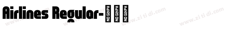 Airlines Regular字体转换
